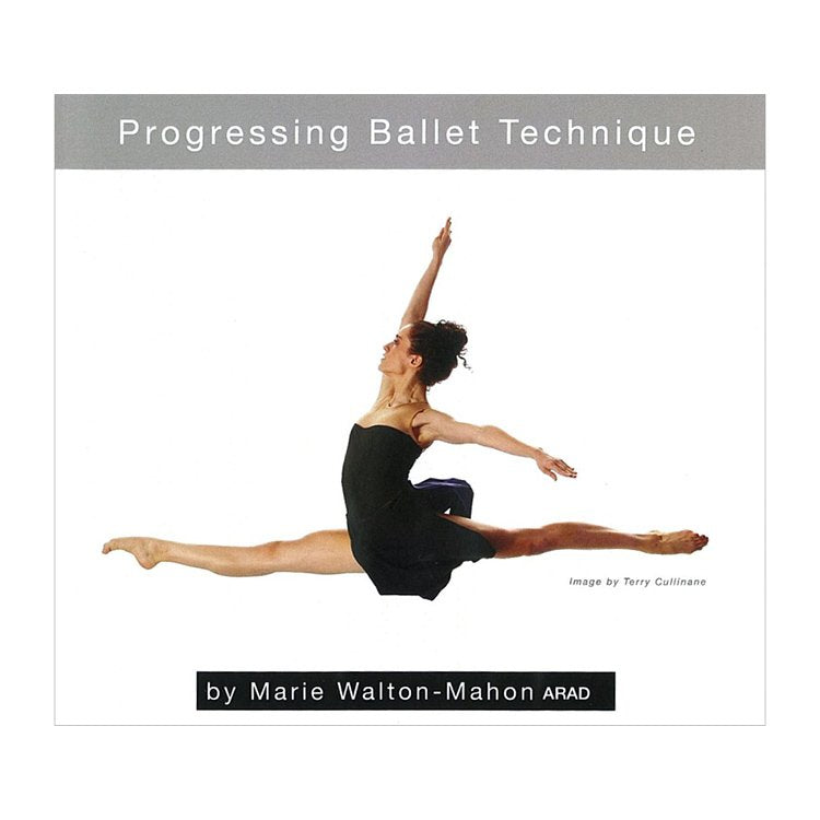 71070 – DVD Progressing Ballet Technique By Marie Walton-Mahon